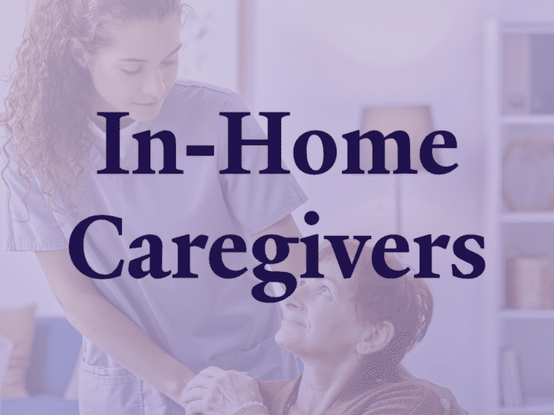 In-Home Caregivers