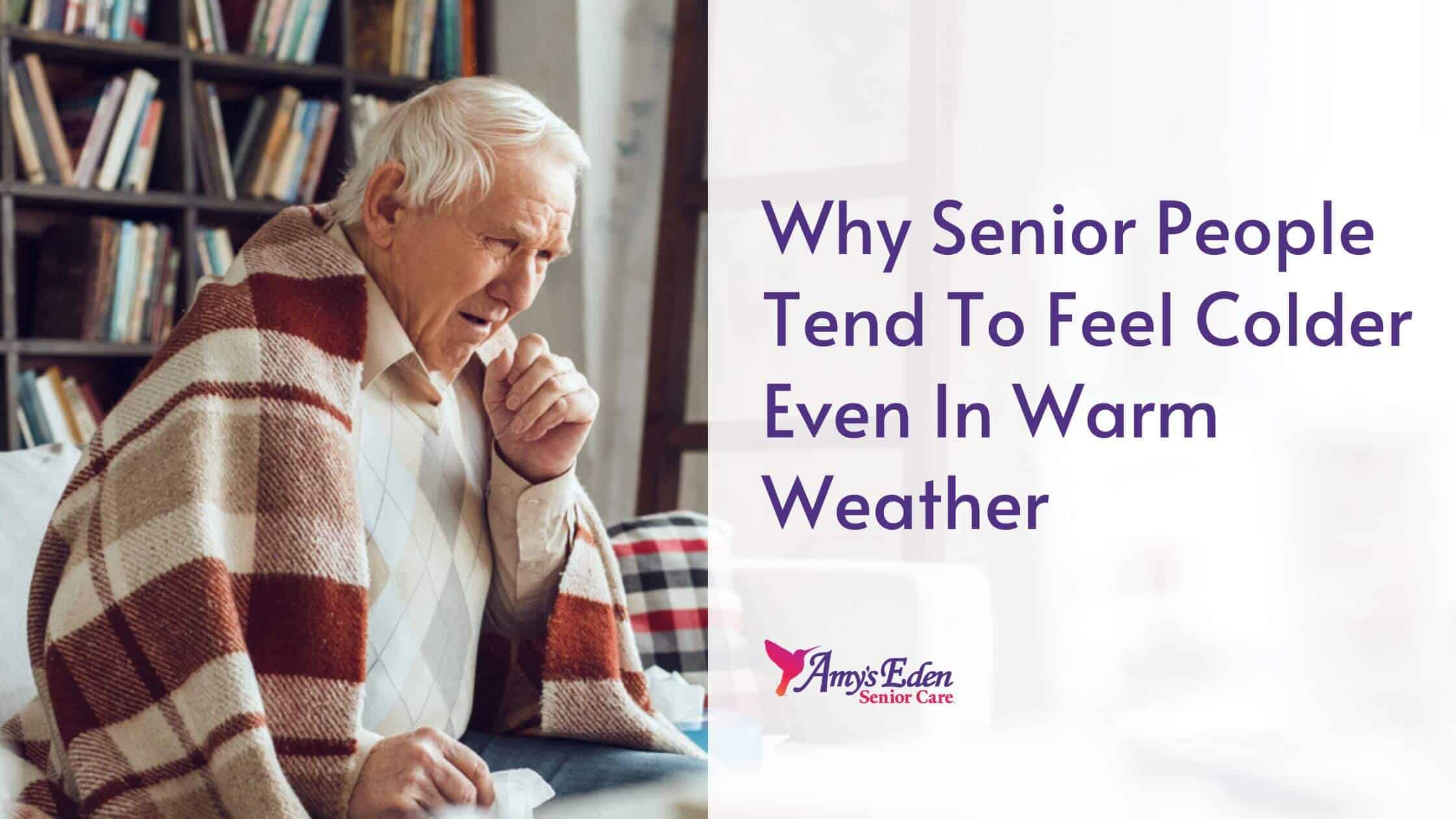 why-senior-people-tend-to-feel-colder-even-in-warm-weather