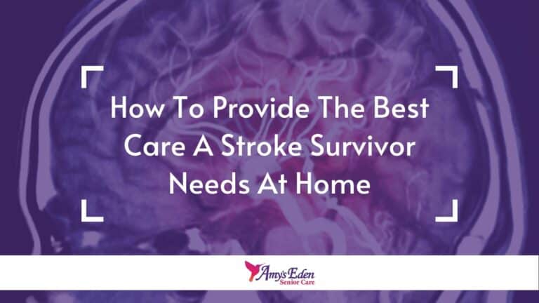 How to provide the best care a stroke survivor needs at home