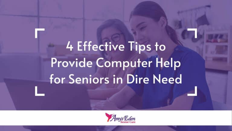 4 Effective Tips to Provide Computer Help for Seniors in Dire Need