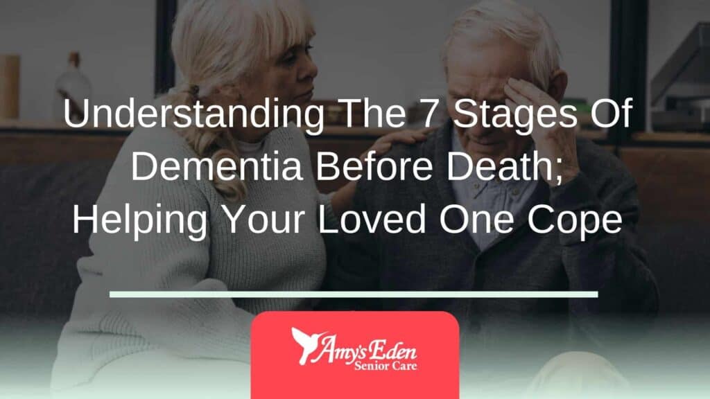 7 stages of dementia before death