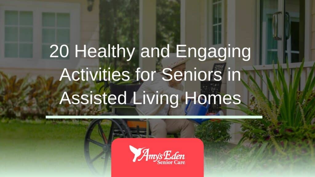 20 Healthy and Engaging Activities for Seniors in Assisted Living Homes