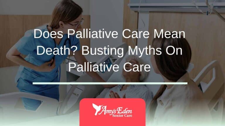 Does Palliative Care Mean Death? Busting Myths On Palliative Care