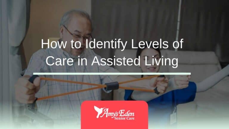 How to Identify Levels of Care in Assisted Living​