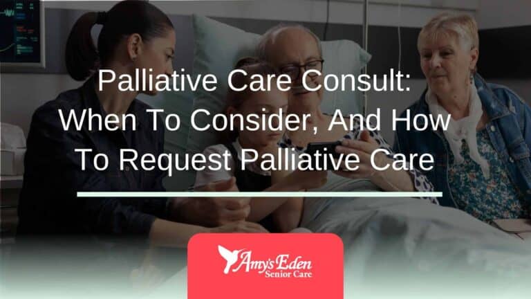 Palliative Care Consult: When To Consider, And How To Request Palliative Care