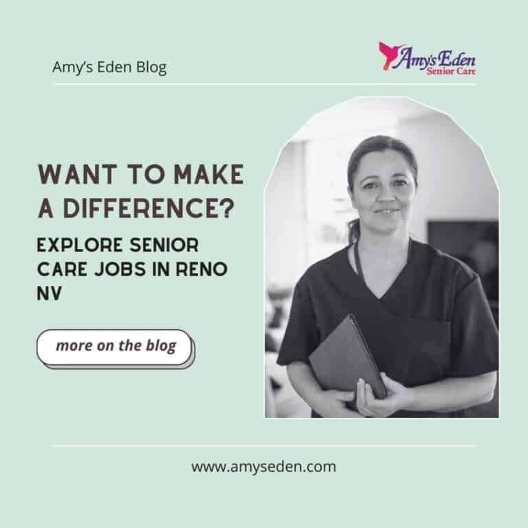 Want to Make a Difference? Explore Senior Care Jobs in Reno NV