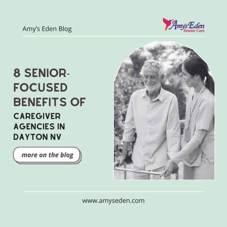 8 Senior-Focused Benefits of Caregiver Agencies in Dayton NV