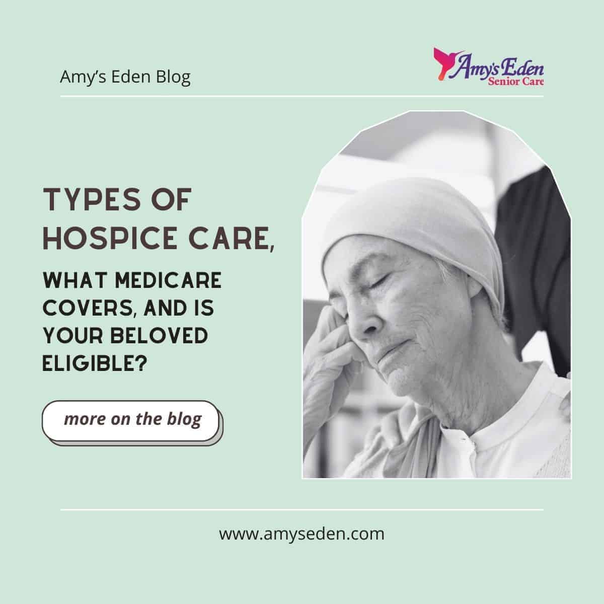 Types Of Hospice Care, What Medicare Covers, And Is Your Beloved Eligible?