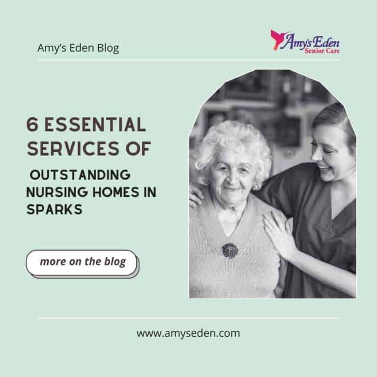 6 Essential Services of Outstanding Nursing Homes in Sparks