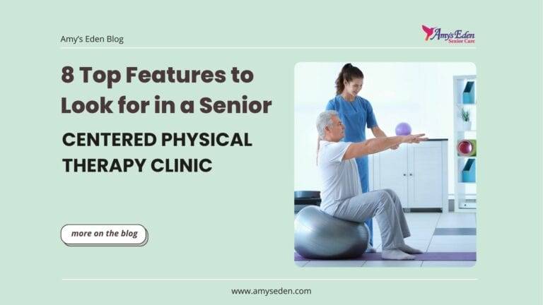 8 Top Features to Look for in a Senior-Centered Physical Therapy Clinic